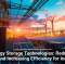 Energy Storage Technologies: Reducing Costs and Increasing Efficiency for Industries